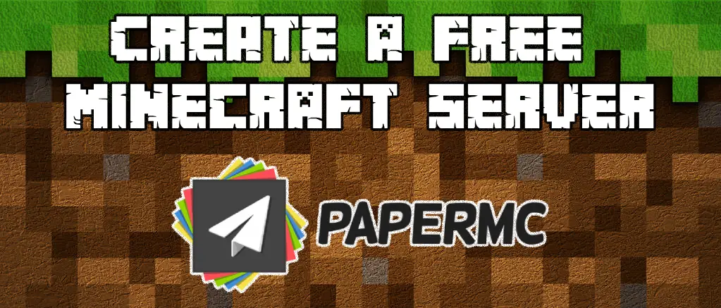 How to Create Your Own Free Minecraft Server with PaperMC: A Step-by-Step Guide